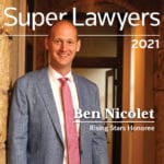 Ben Nicolet featured in Super Lawyers 2021